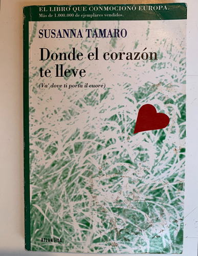 Donde El Corazón Te Lleve; Susanna Tamaro