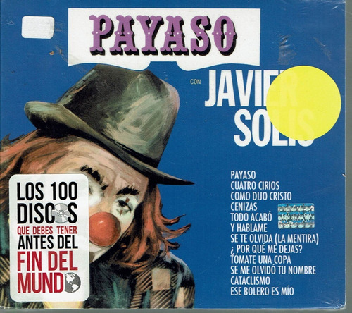 Javier Solis Payaso Los 100 Discos Que Debes Tener Antes Del