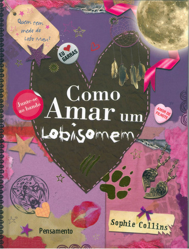 Como Amar Um Lobisomem, De Sophie Collins. Editora Pensamento Em Português