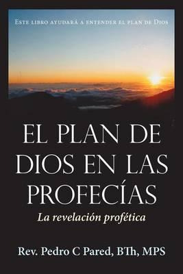 Libro El Plan De Dios En Las Profecias - Rev Pedro C Pare...