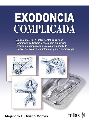 Libro Exodoncia Complicada, Odontología, Trillas