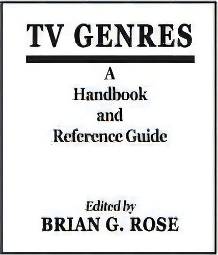 Tv Genres, De Brian Rose. Editorial Abc Clio, Tapa Dura En Inglés