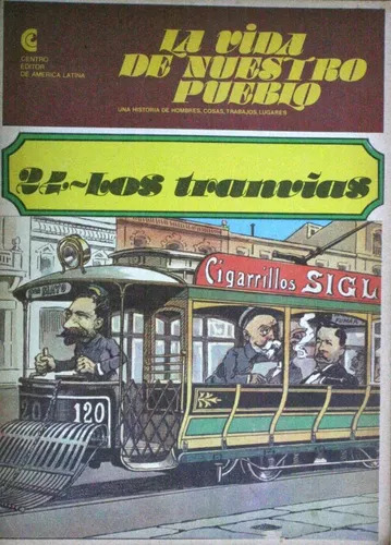 La Vida De Nuestro Pueblo: Los Tranvías - Nº 24 Oscar Tronco