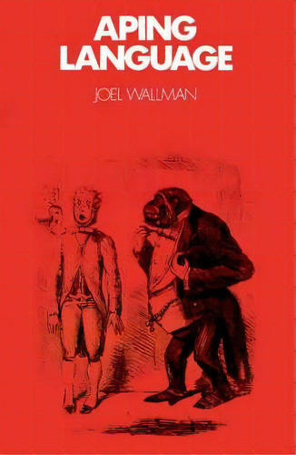 Themes In The Social Sciences: Aping Language, De Joel Wallman. Editorial Cambridge University Press, Tapa Dura En Inglés