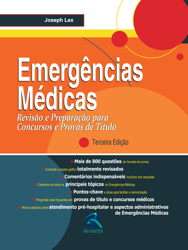 Emergências Médicas: Revisão e Preparação para Concursos e Provas de Título, de Lex, Joseph. Editorial Thieme Revinter Publicações Ltda, capa mole em português, 2012
