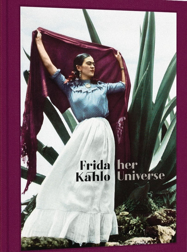 El Universo De Frida Kahlo - Museo Frida Kahlo - Ed. Rm