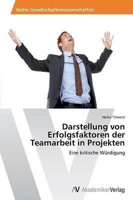 Darstellung Von Erfolgsfaktoren Der Teamarbeit In Projekt...