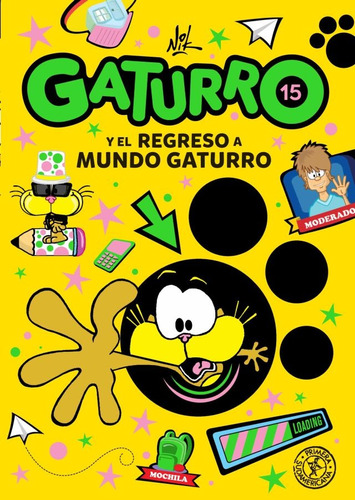 Gaturro 15. Gaturro Y El Regreso A Mundo Gaturro - Nik