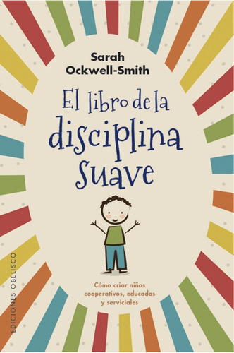 Libro De La Disciplina Suave, El - Ockwell-smith Sarah