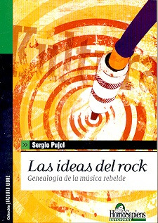 Las Ideas Del Rock - Pujol, Sergio