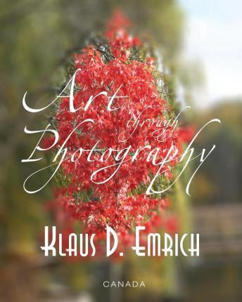 Libro Art Through Photography - Klaus D Emrich