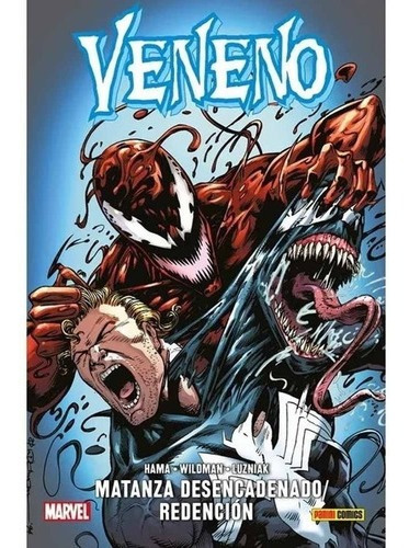 Veneno: Matanza Desencadenado / Redencion - Panini - Marvel