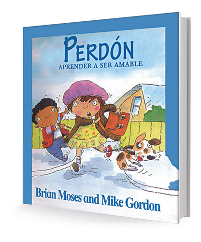 Perdon: Aprender A Ser Amable - Brian Moses, Mike Gordon