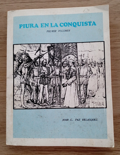 Libro Piura En La Conquista, Descatalogado 