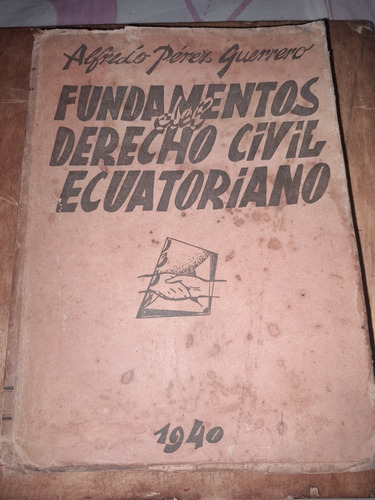 Libro Antiguo Fundamentos Del Derecho Civil Ecuatoriano 1940