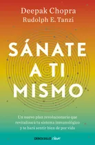 Comprar Libro Sánate A Ti Mismo De Chopra, Deepak Debolsillo