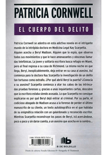 El Cuerpo Del Delito / Patricia Cornwell / B De Bolsillo