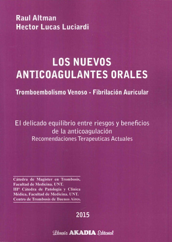 Los Nuevos Anticoagulantes Orales, De Altman. Libreria Akadia Editorial, Tapa Blanda En Español, 2015
