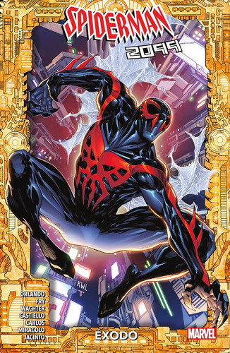 Spiderman 2099 Exodo, De Paul Fry. Editorial Panini Comics En Español