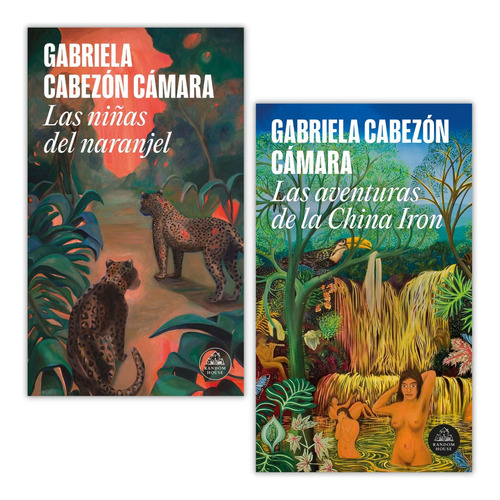 Las Niñas Del Naranjel Y Las Aventuras De La China Iron, De Gabriela Cabezón Camara. Editorial Random House, Tapa Blanda En Español, 2023