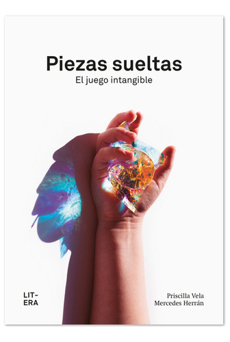 Piezas Sueltas, De Vela Vico, Priscilla. Editorial Litera Libros, Tapa Blanda En Español