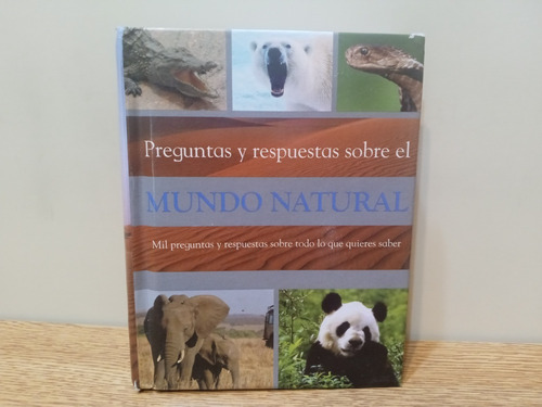 1000 Preguntas Y Respuestas Sobre El Mundo Natural