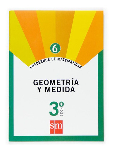 Cuaderno Matematicas 6 3ºeso 07 Geometria Medida Smmat3e...