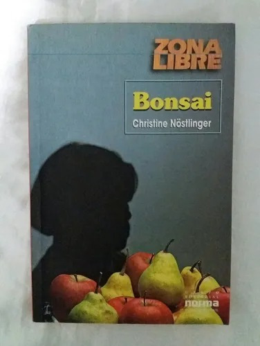 Bonsai - Christine Nöstlinger