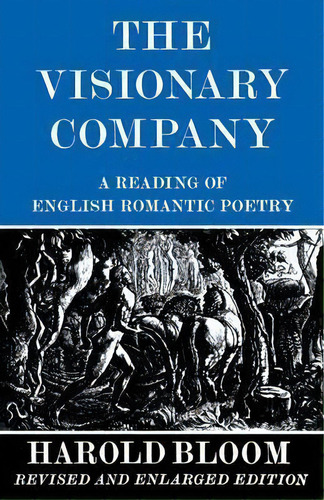 The Visionary Company, De Prof. Harold Bloom. Editorial Cornell University Press, Tapa Blanda En Inglés