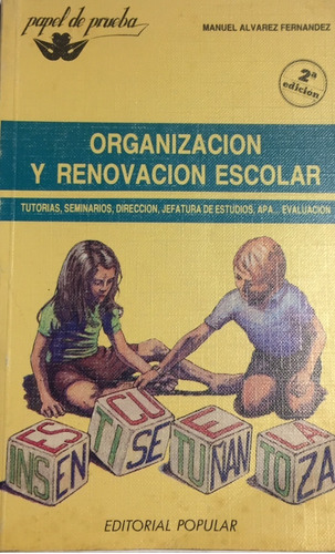 Libro Organizacion Y Renovacion Escolar Manuel Alvarez Popul