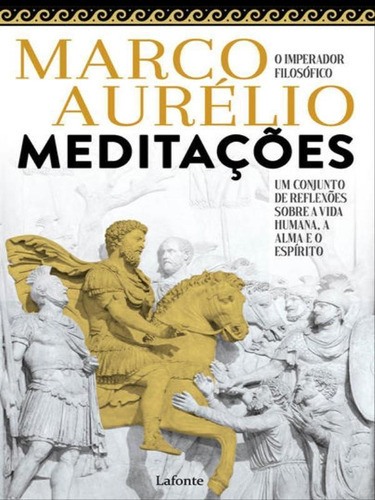 Meditações - Marco Aurélio, De Aurélio, Marco. Editora Lafonte, Capa Mole Em Português