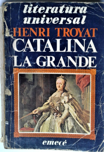 Catalina La Grande - Henri Troyat - Emece 1979