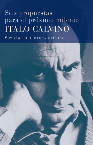  Seis Propuestas Para El Próximo Milenio  -  Calvino, Italo;