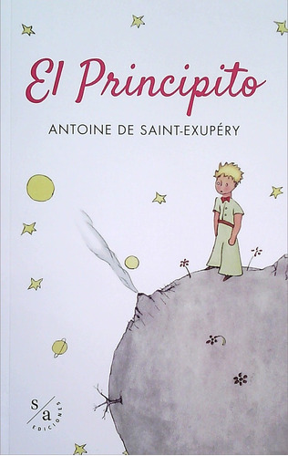 Principito, El, De Antoine De Saint-exupéry. Editorial S.a Ediciones, Tapa Blanda, Edición 1 En Español