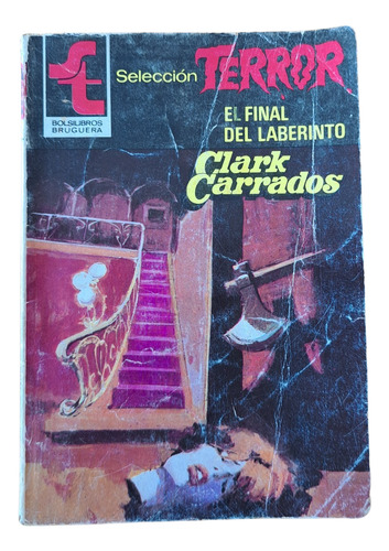 El Final Del Laberinto Clark Carrados 