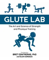 Comprar Glute Lab: The Art And Science Of Strength And Physi