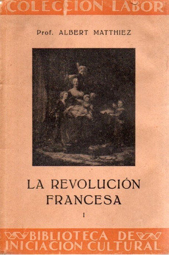 La Revolucion Francesa 3 Tomos Albert Matthiez 
