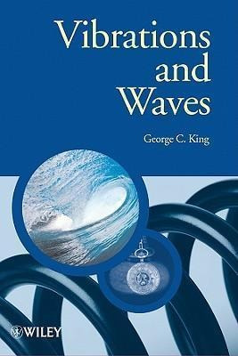 Vibrations And Waves - George C. King