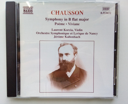 Chausson - Symphony In B Flat, Poème Op. 25, Viviane 