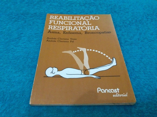 Reabilitação Funcional Respiratória, Andrés Clariana Vives (Usado)
