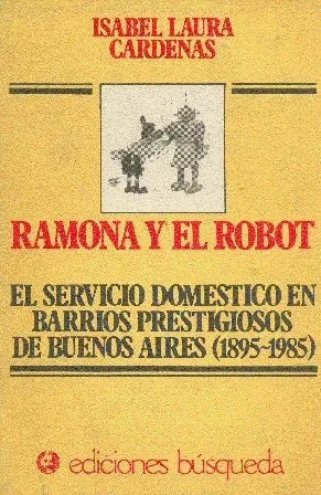 Isabel Laura Cardenas: Ramona Y El Robot