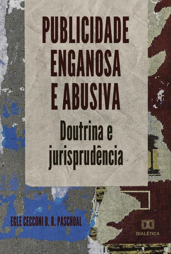 Publicidade Enganosa E Abusiva - Egle Cecconi Borges Ross...