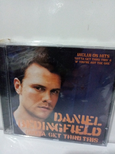 Cd Daniel Bedingfield Gotta Get Thru This Novo De Fabrica