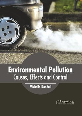 Libro Environmental Pollution: Causes, Effects And Contro...