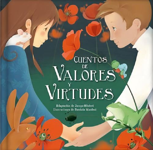 Cuentos De Valores Y Virtudes - Jacopo Olivieri, De Olivieri, Jacopo., Vol. 1. Editorial Lexus, Tapa Dura En Español
