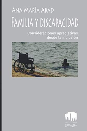 Libro: Familia Y Discapacidad: Consideraciones Apreciativas 
