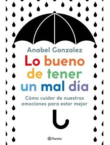 Lo Bueno De Tener Un Mal Día - Libro Anabel Gonzalez