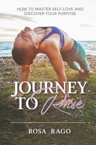 Libro: En Inglés Journey To Rise Cómo Dominar El Amor Propio