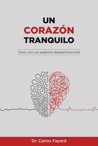 Un Corazón Tranquilo -  Libro Iadpa -  Tapa Blanda 