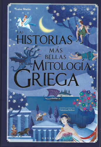 Las Historias Más Bellas De La Mitologia Griega Luisa Mattia